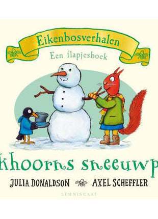 Eekhoorns sneeuwpop - Julia Donaldson